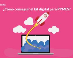 ¿cómo conseguir el kit digital para pymes?
