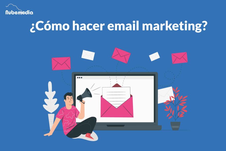 cómo hacer email marketing