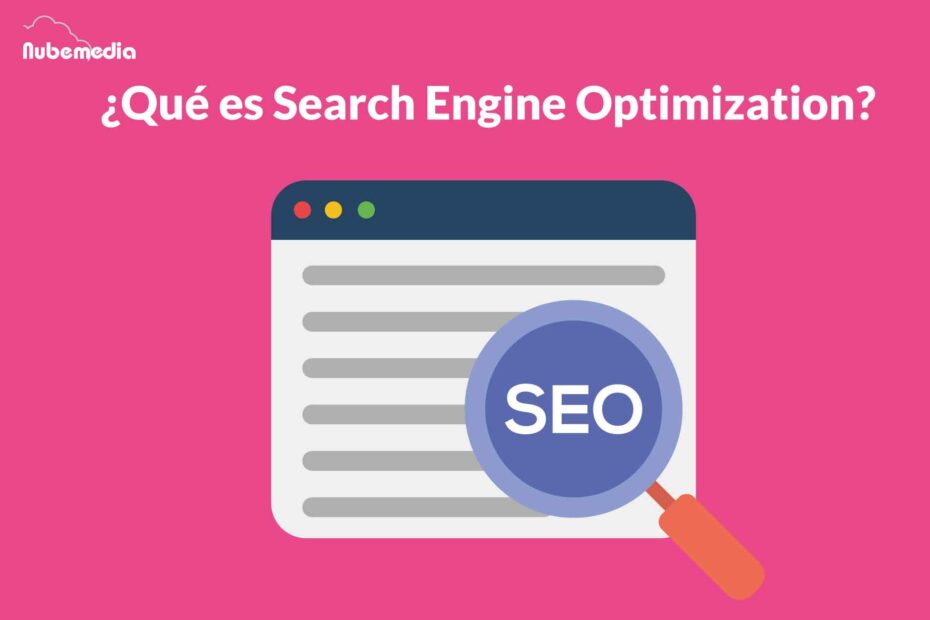 Qué es Search Engine Optimization